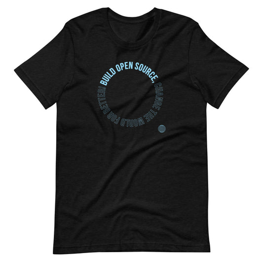 Build Open Source, Change the World for Better Black T-Shirt